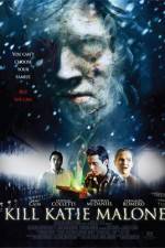 Watch Kill Katie Malone 9Movies