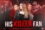 Watch His Killer Fan 9Movies