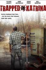 Watch Trapped in Katrina 9Movies