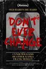 Watch Dont Ever Change 9Movies