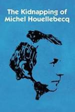 Watch L'enl�vement de Michel Houellebecq 9Movies