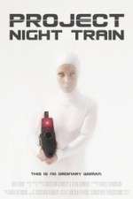 Watch Project Night Train 9Movies
