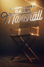 Watch The Happy Days of Garry Marshall 9Movies