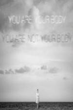 Watch You Are Your Body/You Are Not Your Body 9Movies