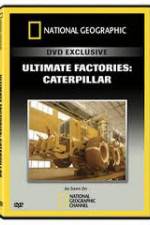 Watch National Geographic: Super Factories � Caterpillar 9Movies