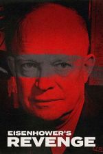 Watch Eisenhower\'s Revenge 9Movies