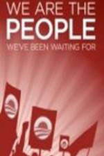 Watch We Are the People We've Been Waiting For 9Movies
