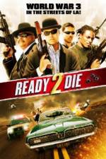 Watch Ready 2 Die 9Movies