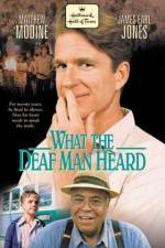 Watch What the Deaf Man Heard 9Movies