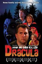 Watch How My Dad Killed Dracula 9Movies