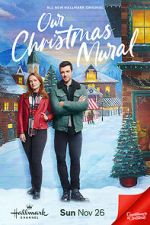 Watch Our Christmas Mural 9Movies