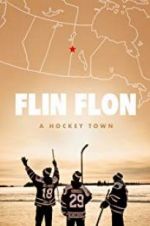Watch Flin Flon: A Hockey Town 9Movies