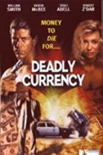 Watch Deadly Currency 9Movies