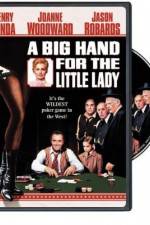 Watch A Big Hand for the Little Lady 9Movies