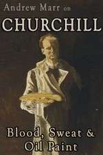 Watch Andrew Marr on Churchill: Blood, Sweat and Oil Paint 9Movies