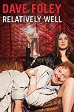 Watch Dave Foley: Relatively Well 9Movies