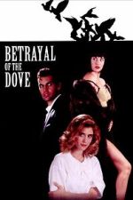 Watch Betrayal of the Dove 9Movies