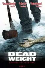 Watch Dead Weight 9Movies