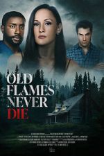 Watch Old Flames Never Die 9Movies