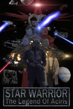 Watch Star Warrior - The Legend of Aciris 9Movies
