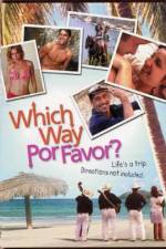 Watch Which Way Por Favor 9Movies