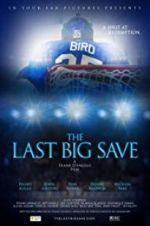Watch The Last Big Save 9Movies