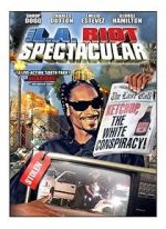 Watch The L.A. Riot Spectacular 9Movies