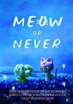 Watch Meow or Never (Short 2020) 9Movies