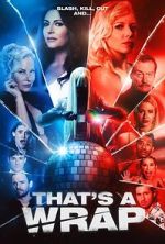 Watch That\'s a Wrap 9Movies