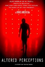 Watch Altered Perceptions 9Movies