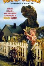 Watch Dennis the Menace Dinosaur Hunter 9Movies