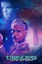 Watch Trancers: City of Lost Angels 9Movies