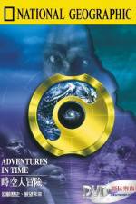 Watch Adventures in Time: The National Geographic Millennium Special 9Movies