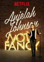 Watch Anjelah Johnson: Not Fancy 9Movies