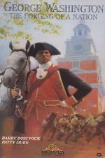 Watch George Washington II: The Forging of a Nation 9Movies