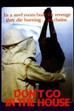 Watch Don't Go in the House 9Movies