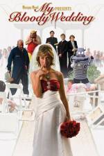 Watch My Bloody Wedding 9Movies