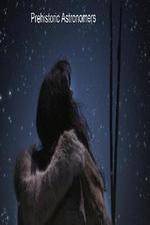 Watch Prehistoric Astronomers 9Movies