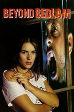 Watch Beyond Bedlam 9Movies