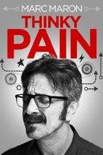 Watch Marc Maron: Thinky Pain 9Movies