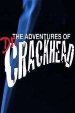 Watch The Adventures of Dr. Crackhead 9Movies