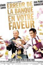 Watch Erreur de la banque en votre faveur 9Movies