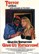 Watch Give Us Tomorrow 9Movies