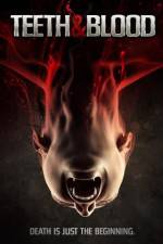 Watch Teeth and Blood 9Movies