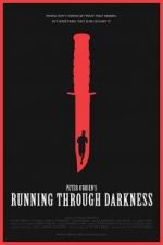 Watch Running Through Darkness 9Movies