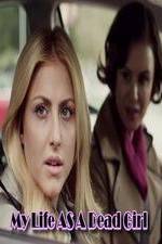 Watch My Life as a Dead Girl 9Movies