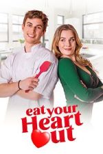 Watch Eat Your Heart Out 9Movies