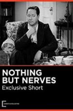Watch Nothing But Nerves 9Movies