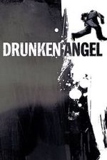 Watch Drunken Angel 9Movies