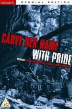Watch Carve Her Name with Pride 9Movies